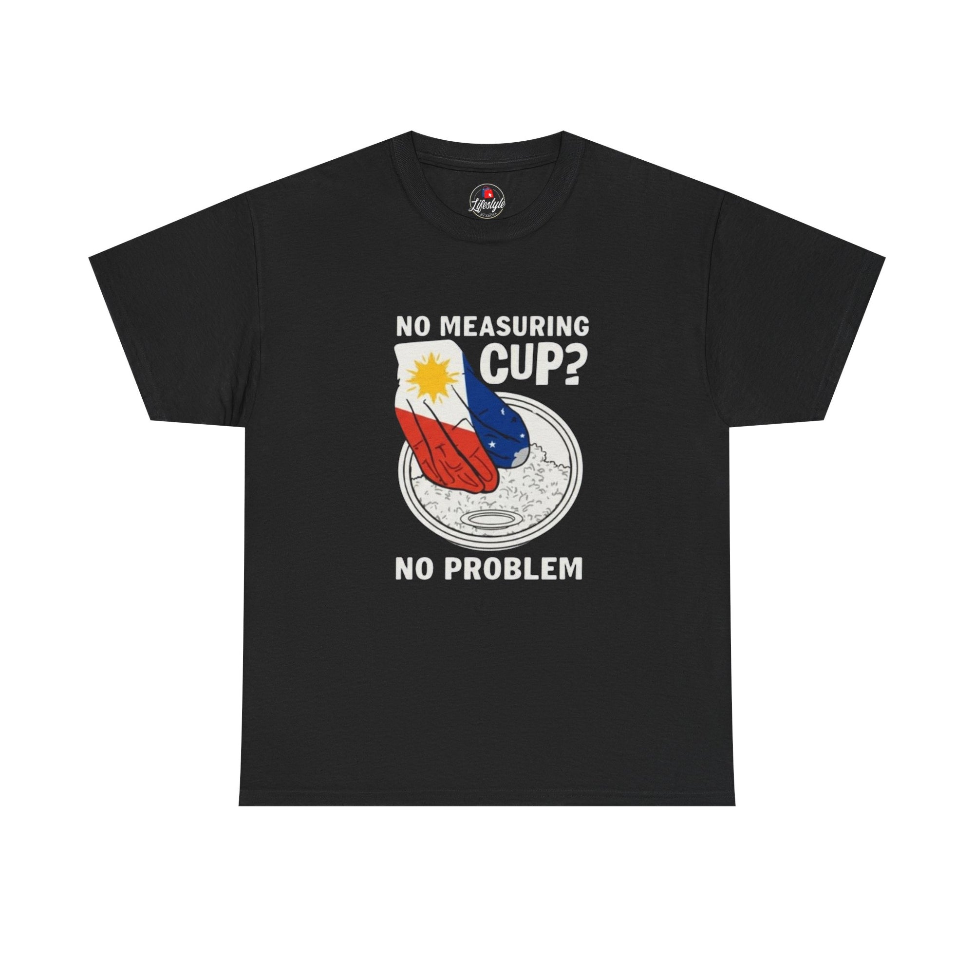 T-Shirt — "No Measuring Cup? No Problem" Kitchen Humor Graphic Tee