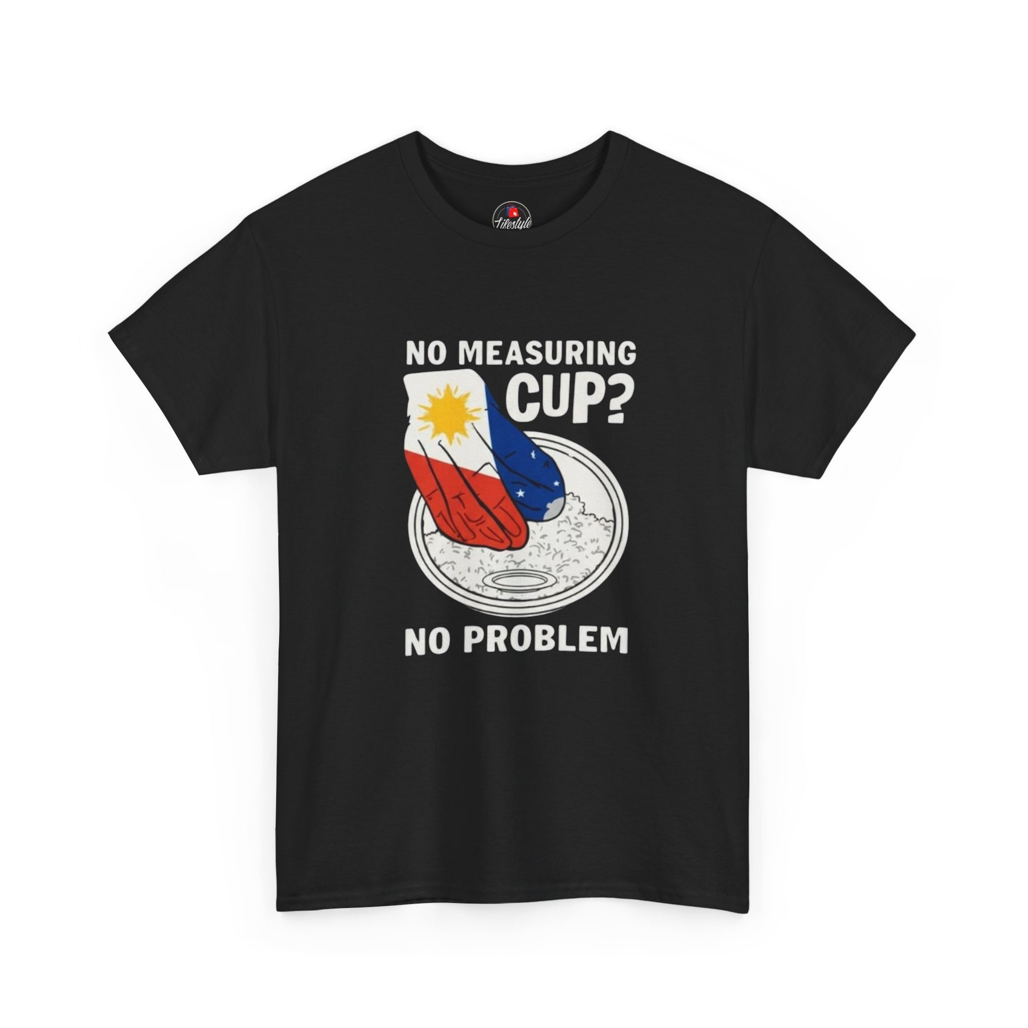 T-Shirt — "No Measuring Cup? No Problem" Kitchen Humor Graphic Tee