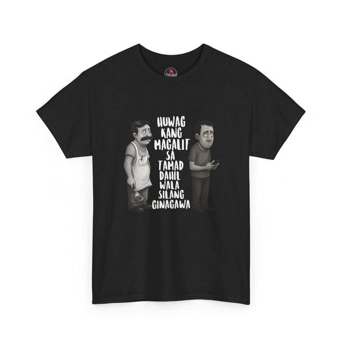 Filipino Humorous Tee – “Huwag Kang Magalit” Graphic T‑Shirt